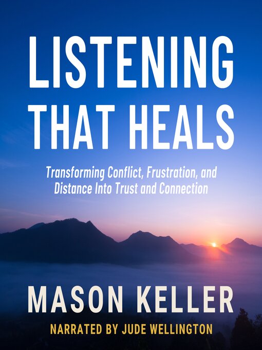 Title details for Listening That Heals by Mason Keller - Wait list